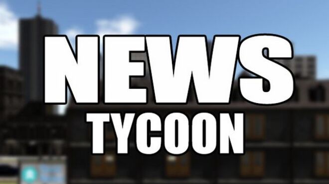 News Tycoon v0.96 free download