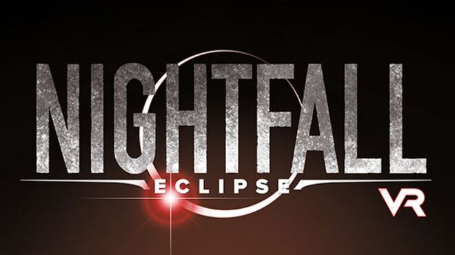 Nightfall: Eclipse VR free download