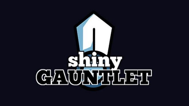 Shiny Gauntlet Free Download
