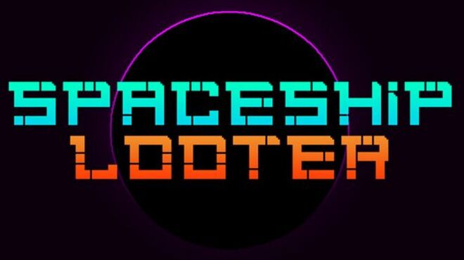 Spaceship Looter free download