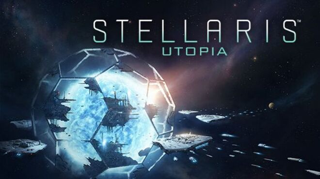 Stellaris: Utopia Free Download