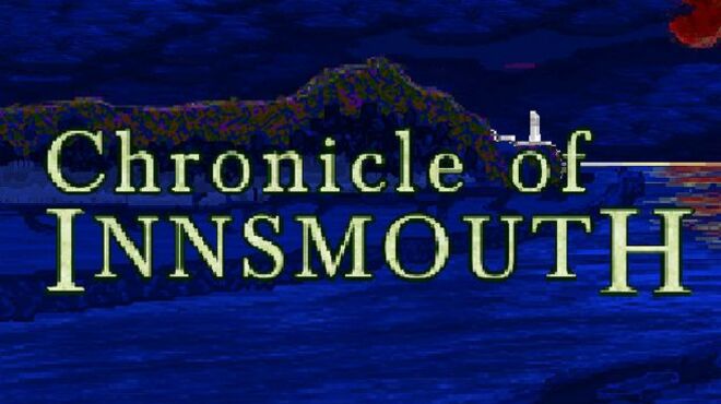 Chronicle of Innsmouth (Update 14/05/2018) free download