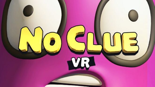 No Clue VR free download