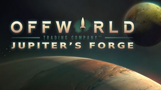 Offworld Trading Company: Jupiter's Forge Expansion Pack Free Download