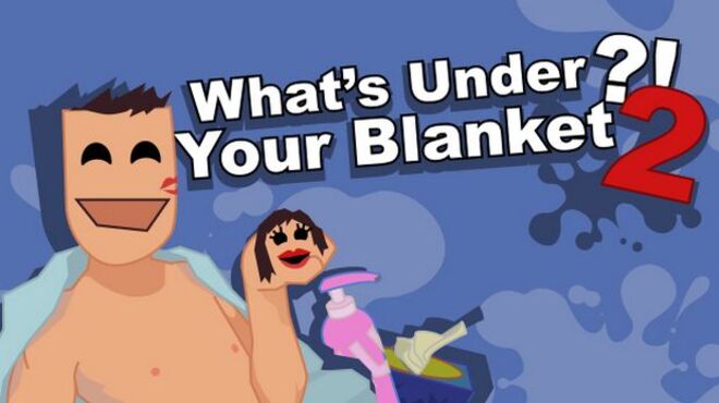 What’s under your blanket 2 !? free download