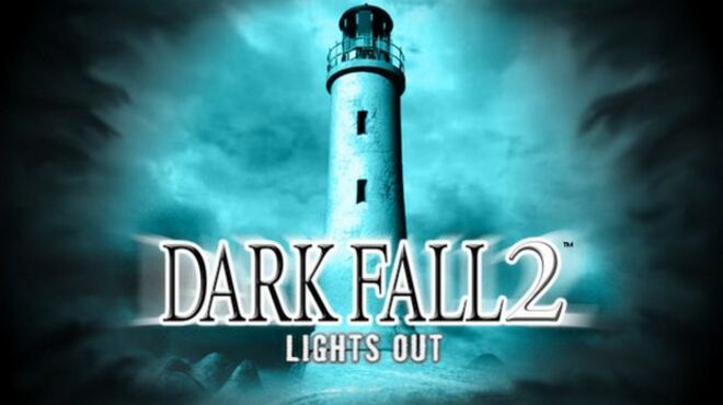 Dark Fall 2: Lights Out free download