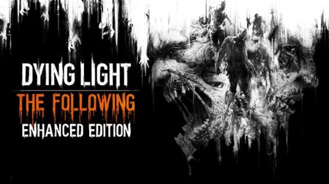 Dying Light: The Following - Enhanced Edition Free Download