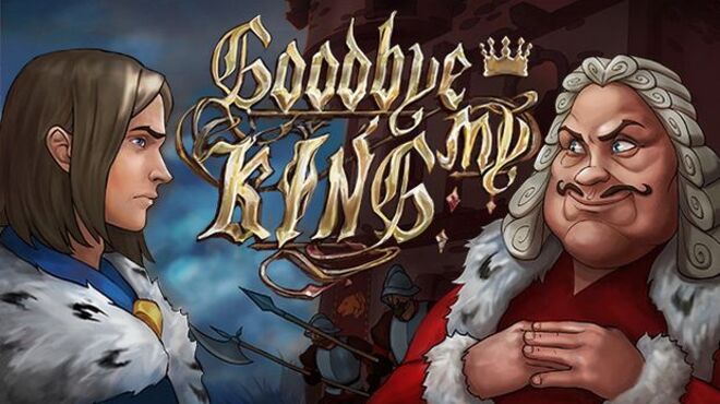 Goodbye My King v0.0.8 free download