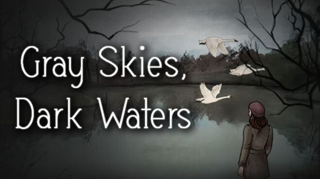 Gray Skies, Dark Waters free download