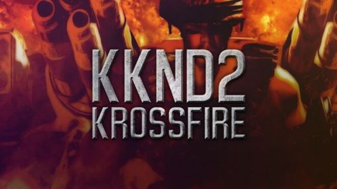 Krush Kill ‘N Destroy 2: Krossfire free download