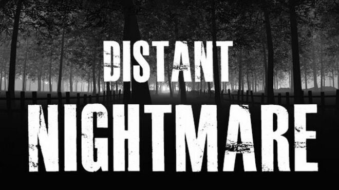 Distant Nightmare – Virtual reality free download