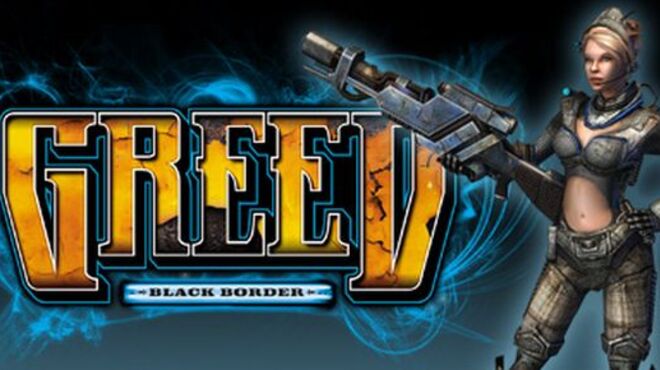 Greed: Black Border free download