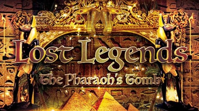 Lost Legends: The Pharaoh’s Tomb free download