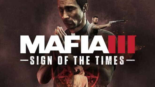 Mafia III: Sign of the Times (Inclu ALL DLC) free download