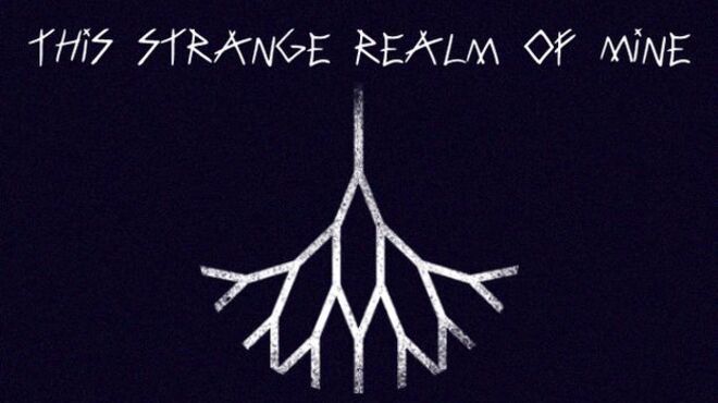 This Strange Realm Of Mine free download