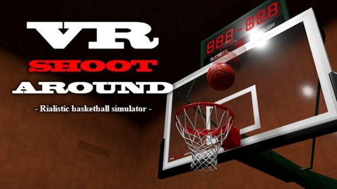 VR SHOOT AROUND – Realistic basketball simulator – v1.3.1 free download
