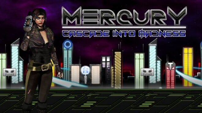 Mercury: Cascade into Madness free download