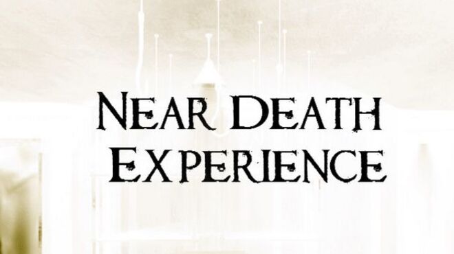 Near Death Experience free download