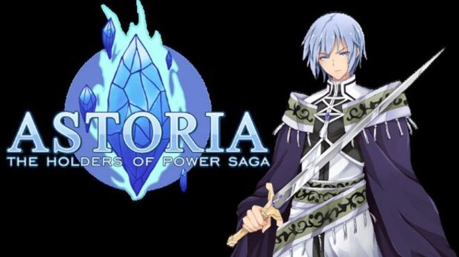 Astoria: The Holders of Power Saga free download