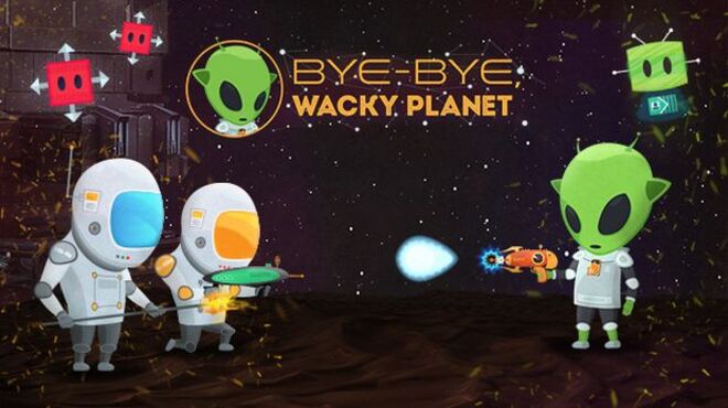 Bye-Bye, Wacky Planet free download