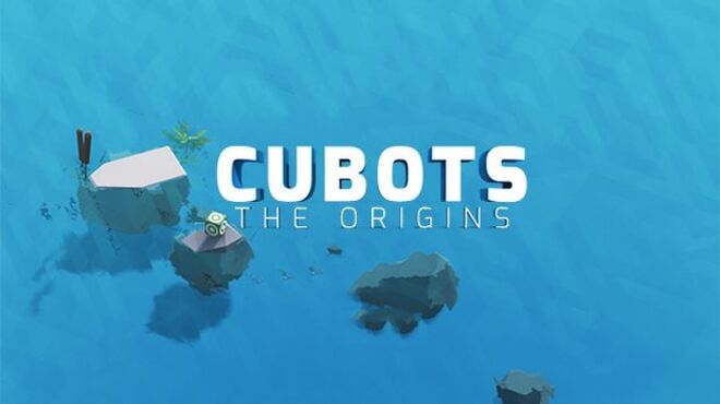 CUBOTS The Origins (Update Oct 25, 2017) free download