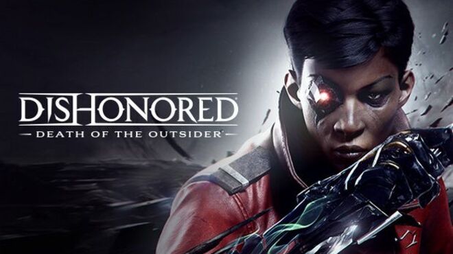 Dishonored: Death of the Outsider Free Download