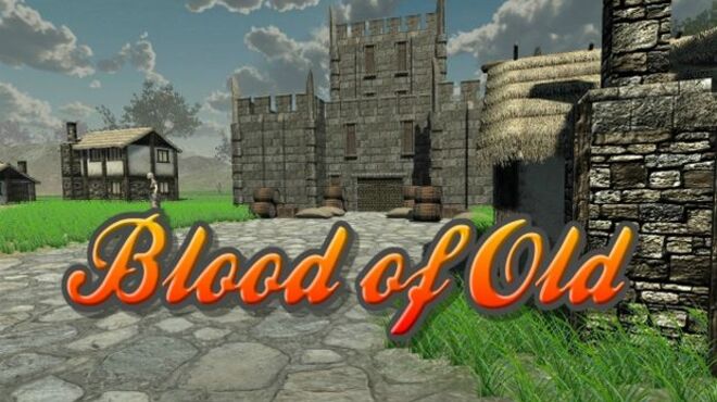 Blood of Old - The Rise to Greatness! Free Download