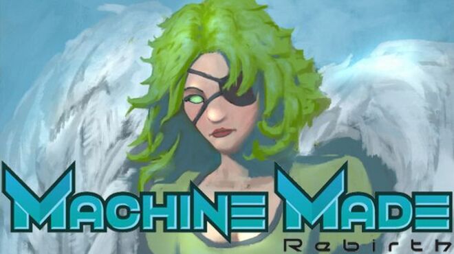 Machine Made: Rebirth free download