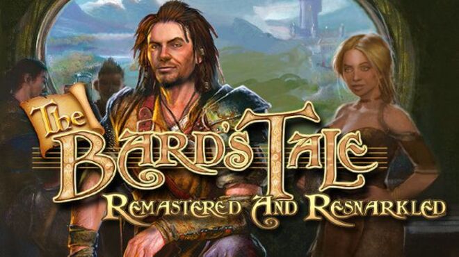 The Bard’s Tale Remastered & Resnarkled free download
