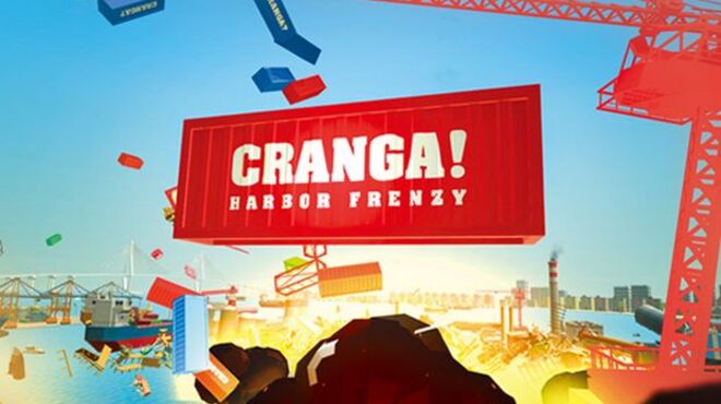 CRANGA!: Harbor Frenzy free download