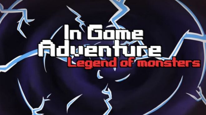 In Game Adventure: Legend of Monsters free download