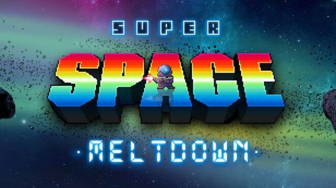 Super Space Meltdown free download