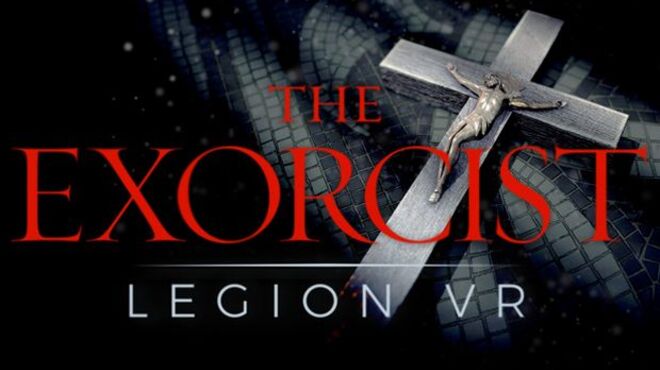 The Exorcist: Legion VR (Update Oct 14, 2019) free download