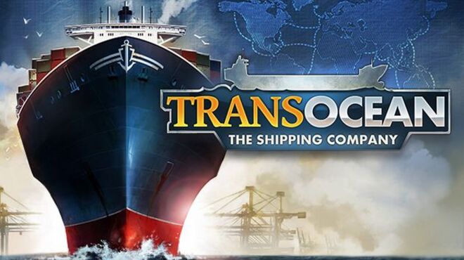 TransOcean: The Shipping Company free download