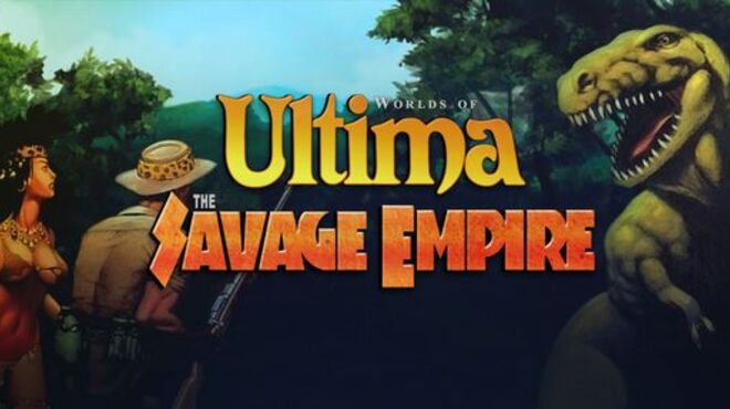 Worlds of Ultima: The Savage Empire Free Download