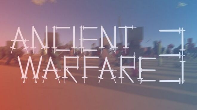 ancient warfare 3 download free