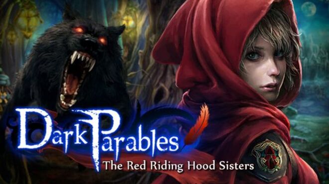 Dark Parables: The Red Riding Hood Sisters Collector’s Edition free download