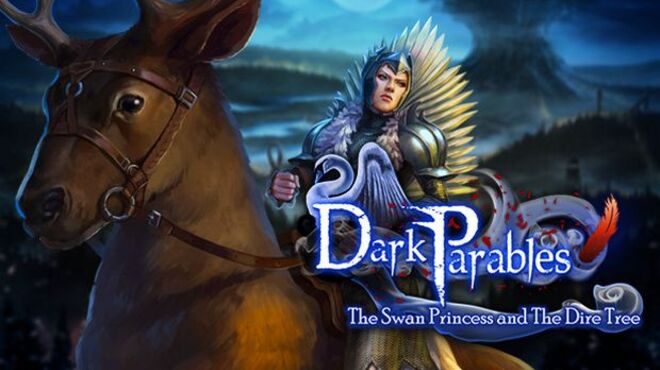 Dark Parables: The Swan Princess and The Dire Tree Collector’s Edition free download