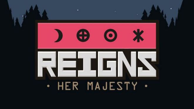 download free reign her majesty guide