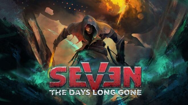 Seven: The Days Long Gone v1.2.0 free download
