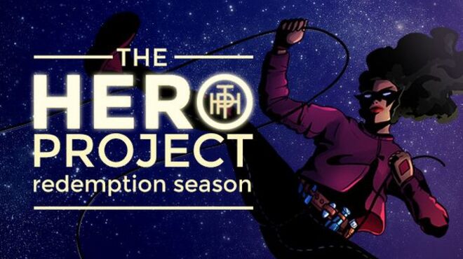 The Hero Project: Redemption Season free download