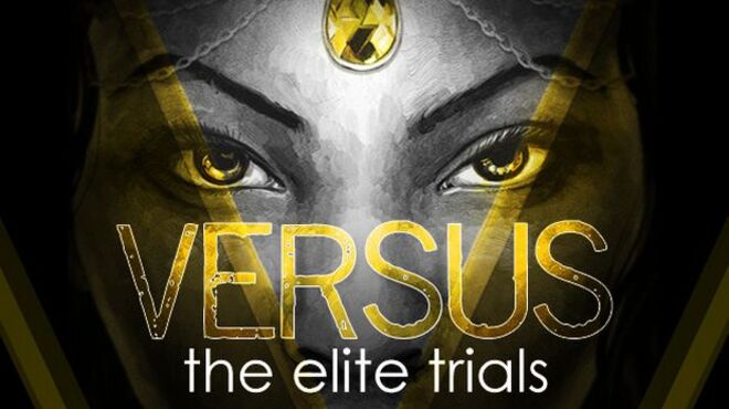 VERSUS: The Elite Trials free download
