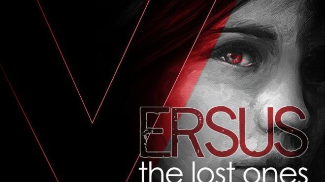 VERSUS: The Lost Ones free download
