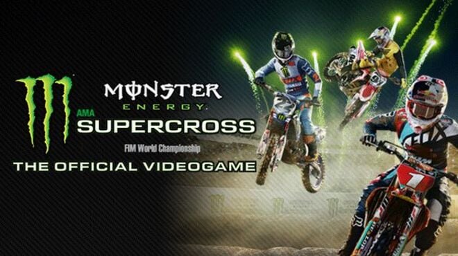 Monster Energy Supercross – The Official Videogame (Update 03/07/2018) free download