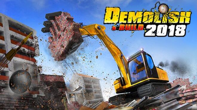 Demolish & Build 2018 (Update 04/04/2018) free download