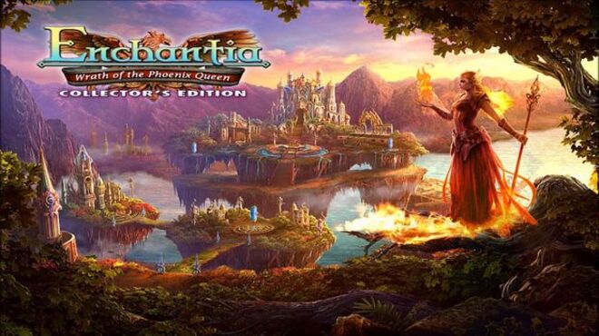 Enchantia: Wrath of the Phoenix Queen Collector’s Edition free download