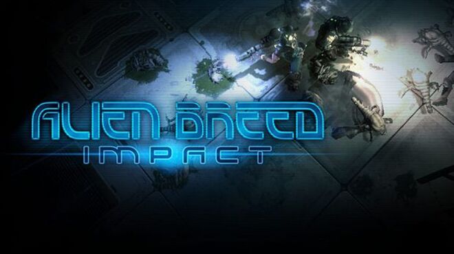 Alien Breed: Impact free download