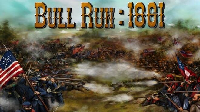 Civil War: Bull Run 1861 free download