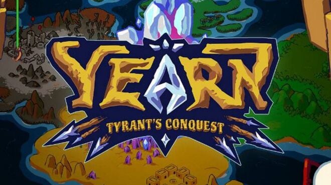 YEARN Tyrant’s Conquest free download