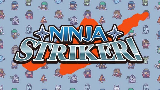 Ninja Striker! Free Download